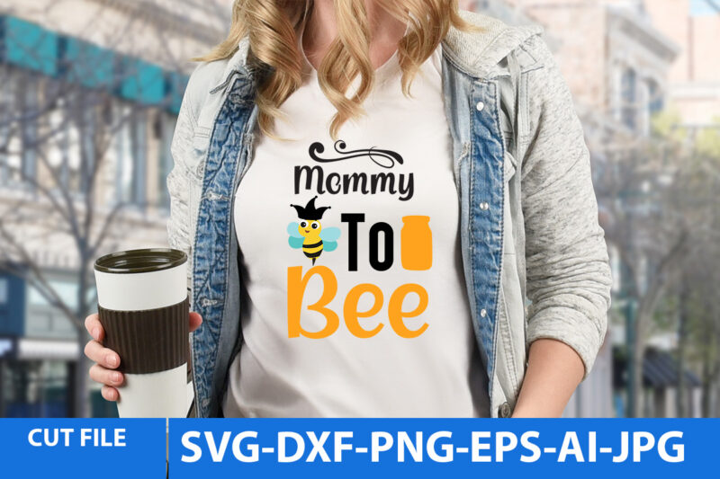 Mommy To Bee TShirt Design