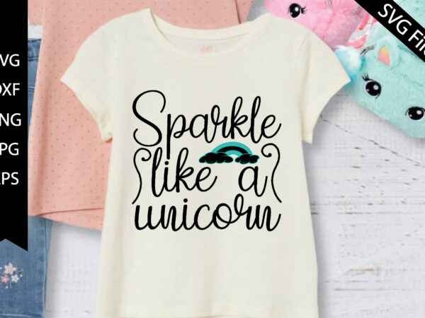 Sparkle like a unicorn t shirt template vector