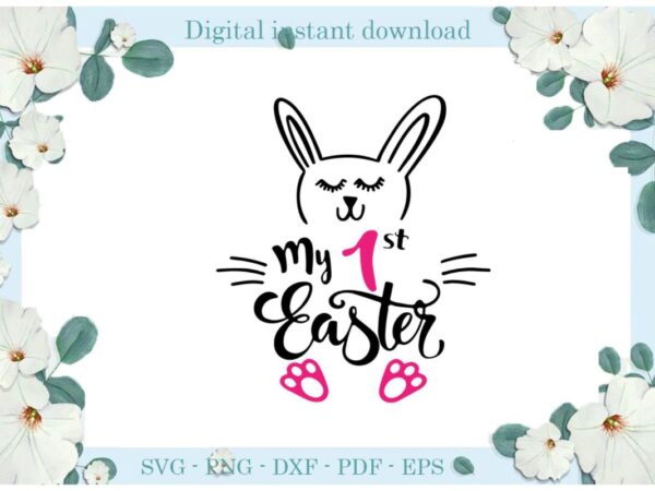 Easter day gifts my 1st easter bunny sleepy diy crafts bunny svg files for cricut, easter sunday silhouette trending sublimation files, cameo htv print vector clipart