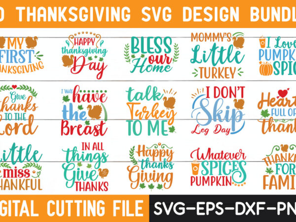 Thanksgiving svg bundle t shirt designs for sale!