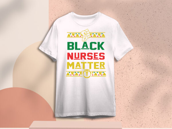 Black nurses matter diy crafts svg files for cricut, silhouette sublimation files t shirt template