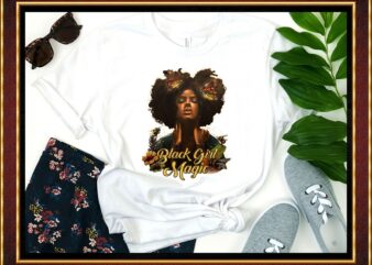 Black Girl Magic png, Black Girl Art, Black Women, Black Pride, Afro Girls, Afro Women, Black Beauty, Black Melanin, Digital Downloads 854687614 t shirt template