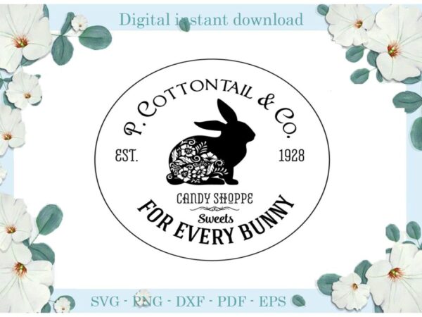 Easter day gifts p.cottontail & co candy shoppe bunny diy crafts bunny svg files for cricut, easter sunday silhouette easter basket sublimation files, cameo htv print vector clipart