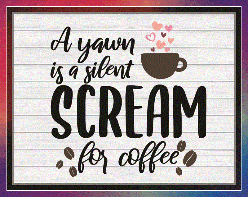 27 Designs Funny Coffee Quotes SVG Bundle, for Coffee Lovers, Inspirational Coffee Mug Quotes SVG, Silhouette Cricut Digital print 766035648