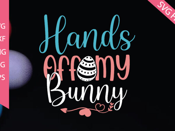 Hands off my bunny graphic t shirt