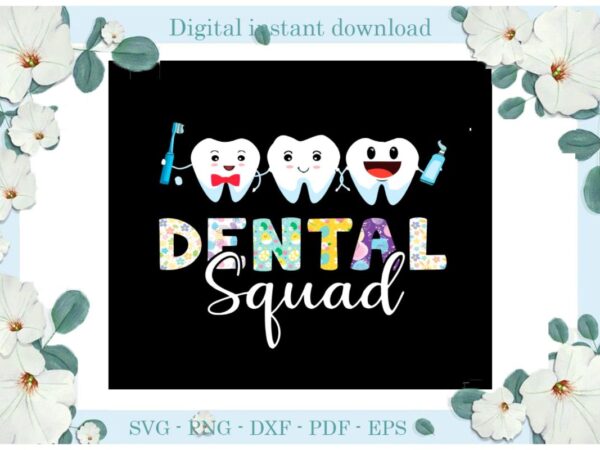 Easter day gifts dental squad diy crafts dental svg files for cricut, easter sunday silhouette trending sublimation files, cameo htv print vector clipart