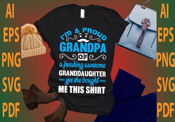 I'm A Proud Grandpa Of A Freaking Awesome Grandson Who Loves The