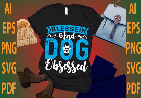 blessed and dog obsessed