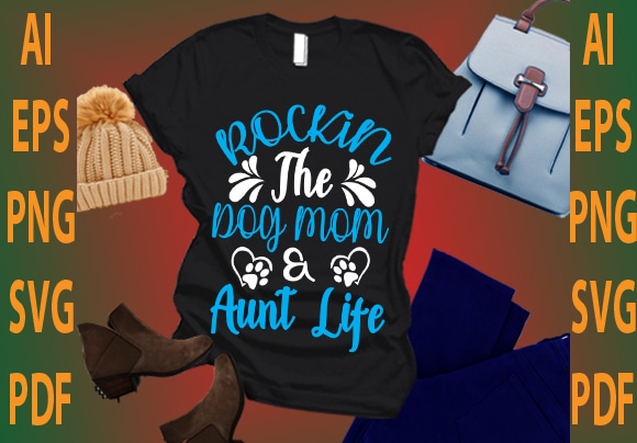 rockin the dog mom and aunt life