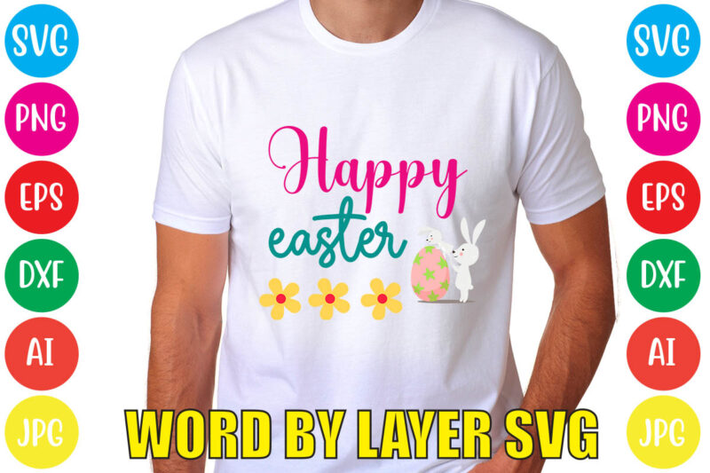 HAPPY EASTER svg vector for t-shirt