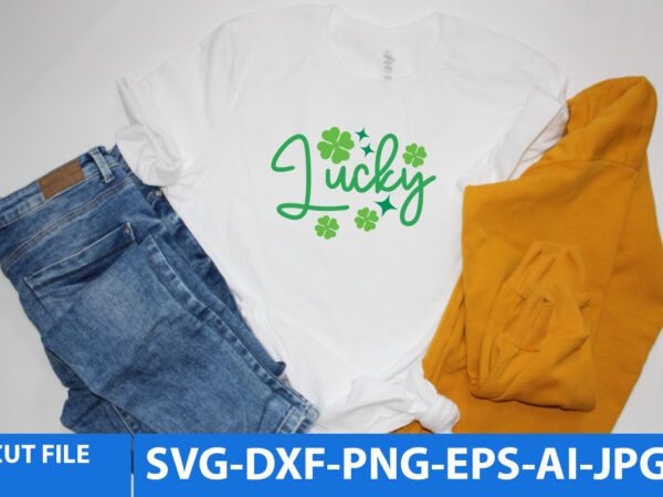 Lucky t shirt design,lucky vector t shirt