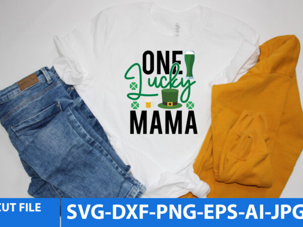 One lucky mama t shirt design