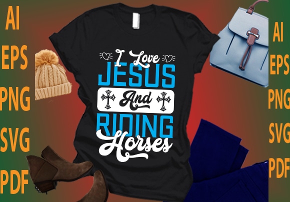 i love Jesus and riding horses