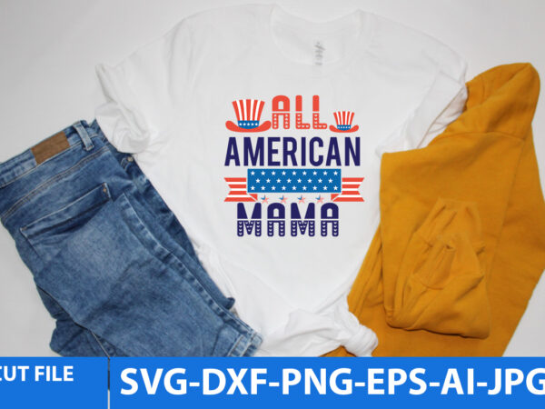 All american mama t shirt design