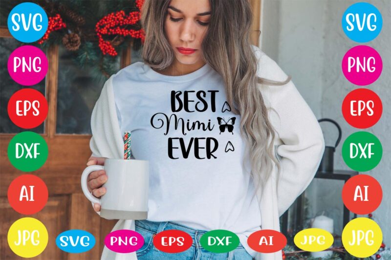 Best Mimi Ever svg vector for t-shirt