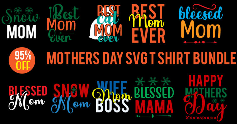 Mom T Shirt Design Bundle,Mom Svg Bundle, Mother Day Svg Bundle,Mother Day Svg Bundle Quotes, Mother Day Svg T Shirt Design