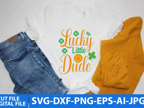 Lucky little dude svg cut file t shirt vector graphic