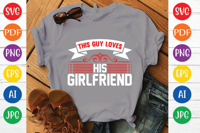 this guy loves his girlfriend