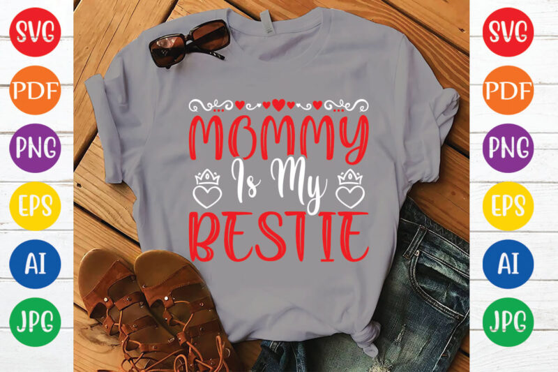 mommy is my bestie