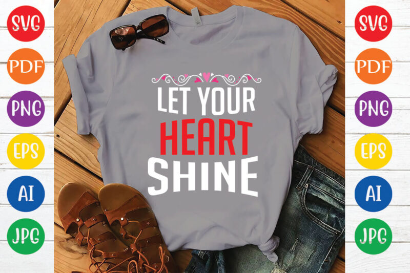 let your heart shine