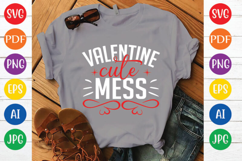 valentine cute mess