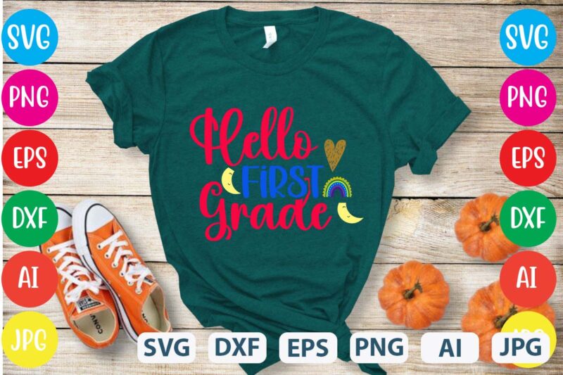 Hello First Grade svg vector for t-shirt