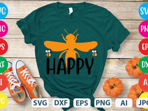 Happy svg vector for t-shirt