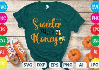Sweeter Than Honey svg vector for t-shirt