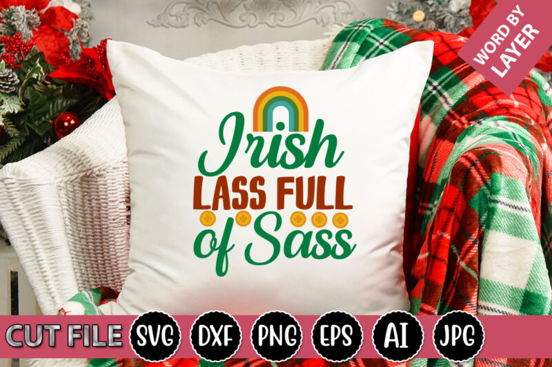 Irish Lass Full Of Sass SVG Vector for t-shirt