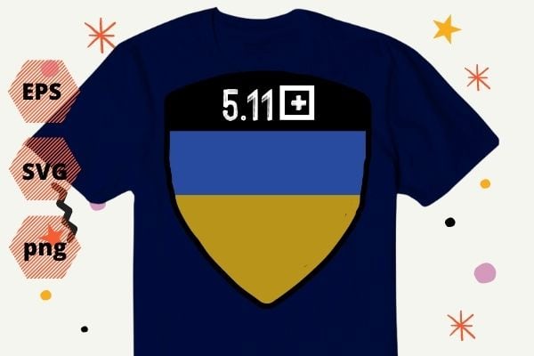 Ukraine Flag Support Ukraine 5.11 Volodymyr Zelensky shirt TShirt design svg, Ukraine Flag Support Ukraine, 5.11 Volodymyr Zelensky, Ukraine Flag,