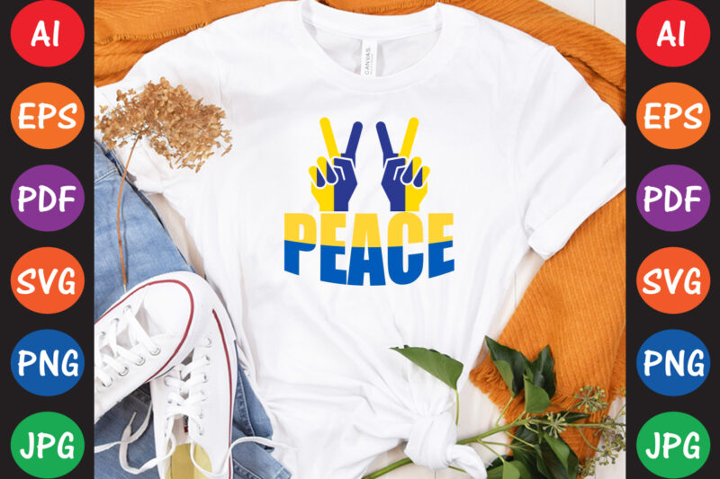 Peace Ukraine T-shirt And SVG Design