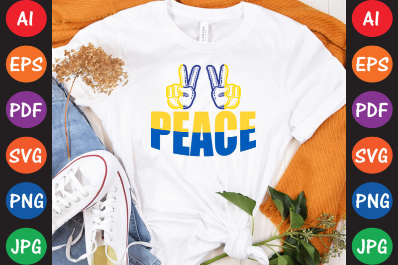 Peace Ukraine T-shirt And SVG Design