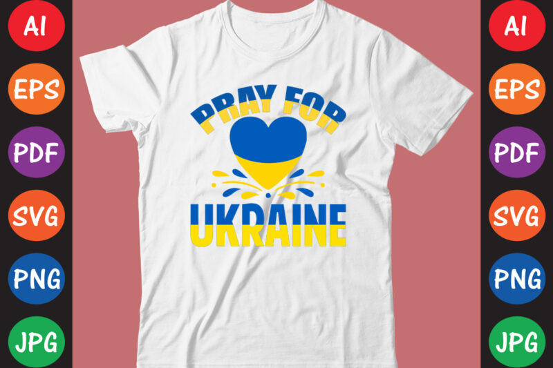 Pray For Ukraine T-shirt And SVG Design