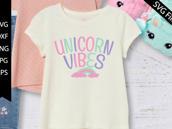 Unicorn vibes t shirt vector graphic