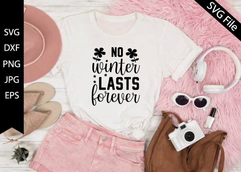 no winter lasts forever