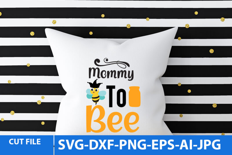 Mommy To Bee TShirt Design