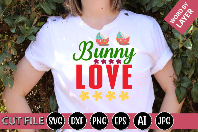 Bunny Love SVG Vector for t-shirt