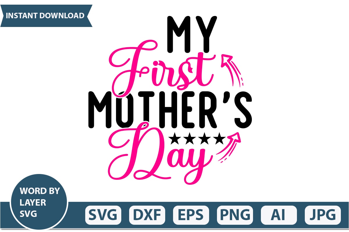 My First Mother's Day t-shirt design Mothers Day SVG Bundle, mom life ...