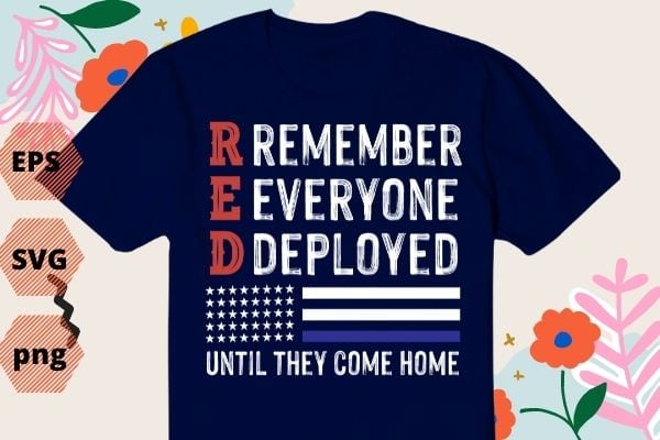 RED Friday Remember Everyone Deployed Retro US Army Military T-shirt design svg, RED Friday Remember Everyone Deployed png, Retro, US Army, Military, T-shirt design eps