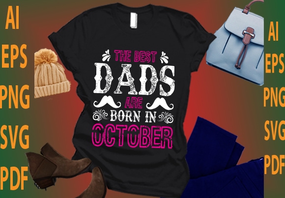 the best dads are born in October