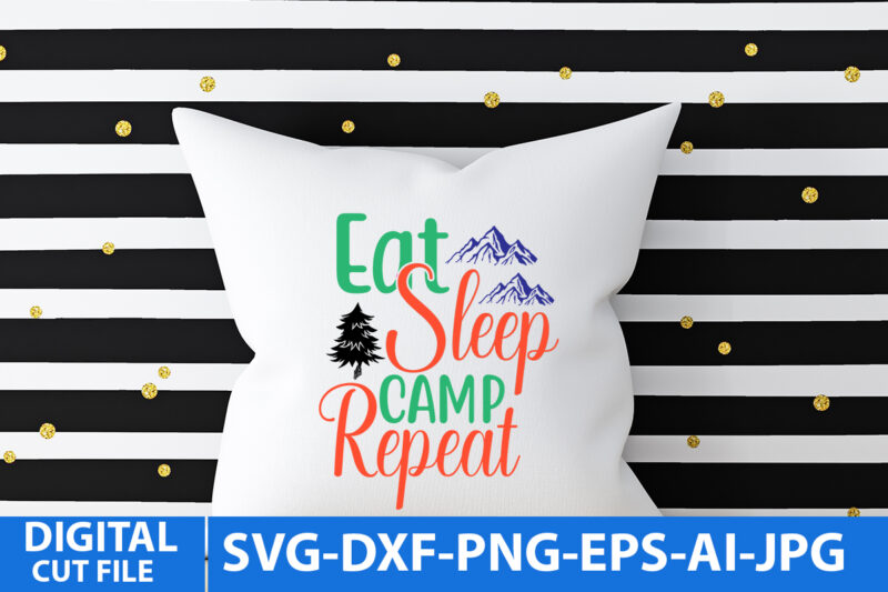 Eat Sleep Camp Repeat T Shirt Design