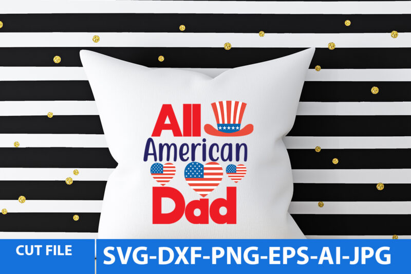 All American Dad 4th July SVG, Dad Sunglasses 4th Of July
