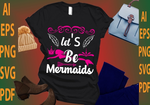 let’s be mermaids