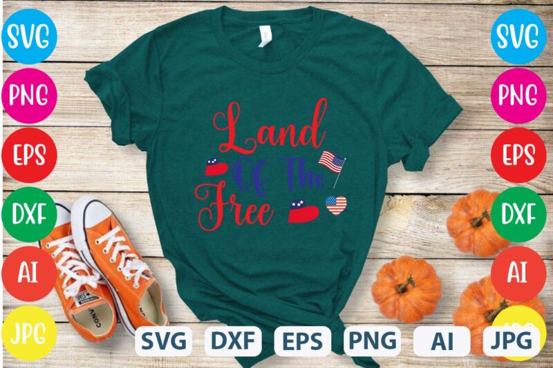 Land Of The Free svg vector for t-shirt