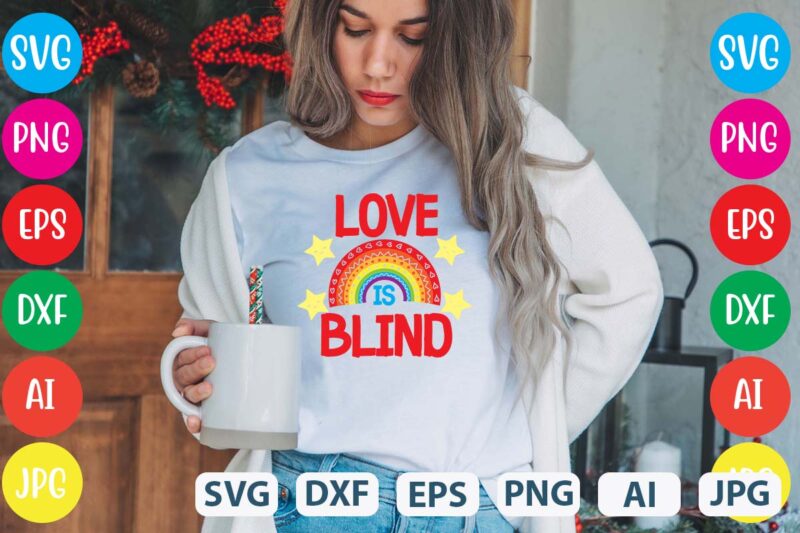 Love Is Blind svg vector for t-shirt