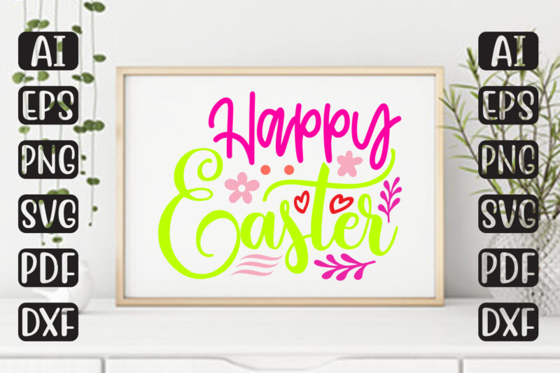 Happy Easter – Easter T-shirt And SVG Design