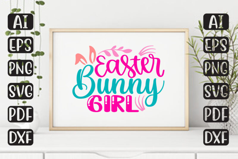 Easter Bunny Girl – Easter T-shirt And SVG Design