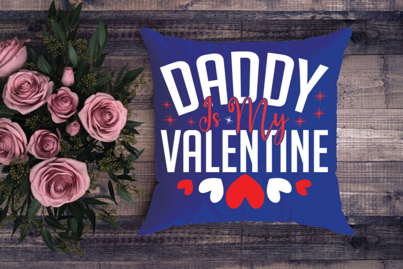 daddy is my valentine