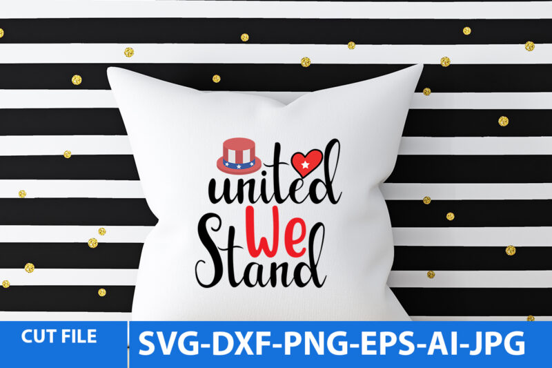 United We Stand Svg Design On Sale