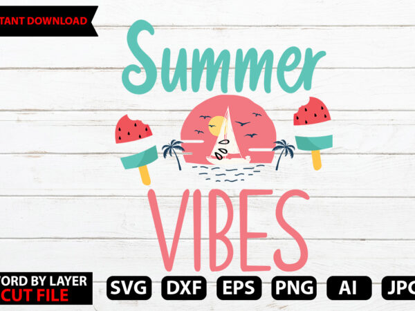 Summer vibes t-shirt design,hello summer tshirt design, png download, t shirt graphic, png download, digital download, sublimation